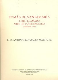 Libro Llamado Arte de Taner Fantasia: Valladolid, 1565 (Monumentos de la Musica Espanola) (Spanish Edition)