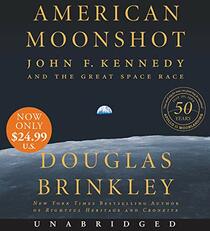 American Moonshot: John F. Kennedy and the Great Space Race (Audio CD) (Unabridged)
