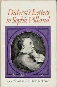 Diderot's letters to Sophie Volland: A selection;