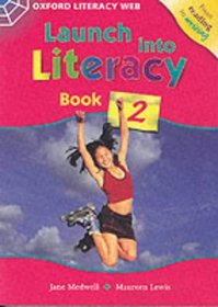 Launch into Literacy: Student's Book 2 Level 2 (Oxford Literacy Web)