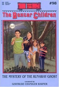The Mystery of the Runaway Ghost (Boxcar Children, Bk 98)