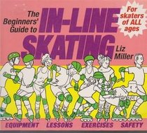 The Beginners' Guide to In-Line Skating