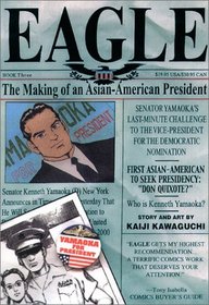 Eagle: The Making of an Asian-American President, Book 3