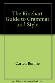 Rinehart Guide to Grammar  Style