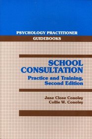 School Consultation: Practice and Training (2nd Edition)