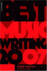 Best Music Writing 2007 (Da Capo Best Music Writing)