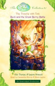 The Disney Fairies Collection #1 - The Trouble with Tink and Beck and the Great Berry Battle