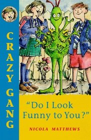 Do I Look Funny to You? (Crazy Gang)