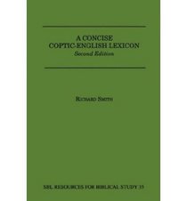 A Concise Coptic-English Lexicon (Resources for Biblical Study)