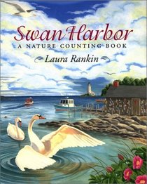 Swan Harbor: A Nature Counting Book