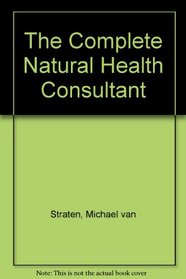 The Complete Natural Health Consultant