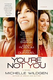 You're Not You: A Novel