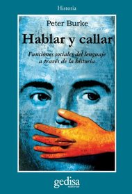 Hablar y Callar (Spanish Edition)
