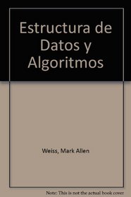 Estructura de Datos y Algoritmos (Spanish Edition)