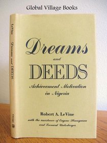 Dreams and Deeds: Achievement Motivation in Nigeria
