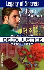 Legacy of Secrets (Delta Justice, Bk 11)