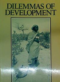 Dilemmas of Development: Reflections on the Counter-Revolution in Development Theory and Policy