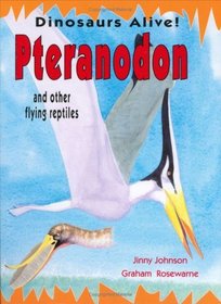 Pteranodon (Dinosaurs Alive!)