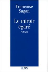 Le miroir egare (French Edition)