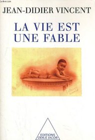 La vie est une fable (French Edition)