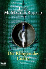 Die Klingen des Lichts (Beguilement) (Sharing Knife, Bk 1) (German Edition)