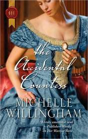 The Accidental Countess (Accidental, Bk 2) (Harlequin Historical, No 981)
