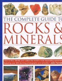 The Complete Guide to Rocks and Minerals