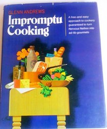Impromptu Cooking