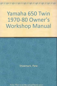 Haynes Yamaha 650 Twins Owners Workshop Manual: 70-80