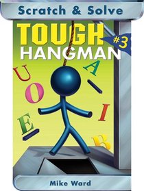 Scratch & Solve Tough Hangman #3 (Scratch & Solve Series)