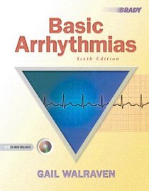 Basic Arrhythmias (6th Edition)