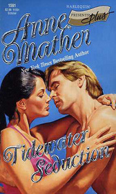 Tidewater Seduction (Harlequin Presents Plus, No 1591)