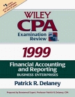 Financial Accounting and Reporting: Business Enterprises, Wiley CPA Examination Review, 1999 Edition