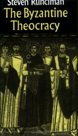 The Byzantine Theocracy: The Weil Lectures, Cincinatti