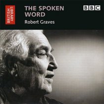 The Spoken Word: Robert Graves (British Library - British Library Sound Archive)