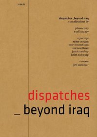 Dispatches D2: Beyond Iraq