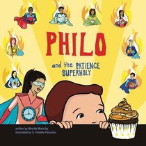 Philo and the Patience SuperHoly (Philo and the SuperHolies) (Volume 2)