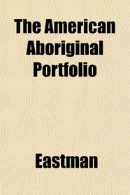 The American Aboriginal Portfolio