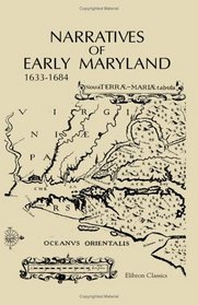 Narratives of Early Maryland, 1633-1684