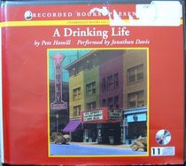 A Drinking Life Unabridged Audio CD's