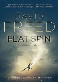 Flat Spin (Cordell Logan Mysteries, Book 1)