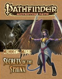 Pathfinder Adventure Path: Mummy's Mask Part 4 - Secrets of the Sphinxx