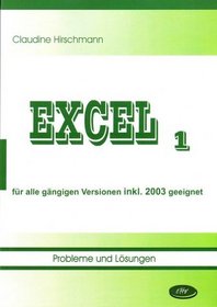 Excel. Probleme und Losungen . Band 1 (inkl. Beiheft : Excel 2003...