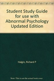 Student Study Guide for use with Abnormal Psychology Updated Edition