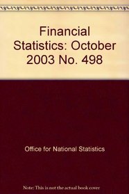 Financial Statistics: October 2003 No. 498