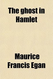 The ghost in Hamlet