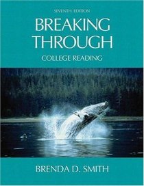 Breaking Through : College Reading (7th Edition)