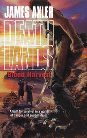 Blood Harvest (Deathlands, Bk 91)