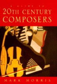 Guide to Twentieth Century Composers