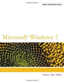 New Perspectives on Microsoft  Windows 7, Introductory (New Perspectives (Thomson Course Technology))